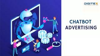 Chatbot Advertising For Your Business - Digitex Technologies
