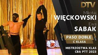 # Paso Doble | Więckowski Mikołaj & Sabak Ewa | Klasa C | Mistrzostwa Klas CBA PTT 2023