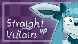 STRAIGHT UP VILLAIN ||  Animation Meme 