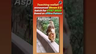 CTET 2023 | Teaching Wallah Brings Biggest Surprise  #shorts