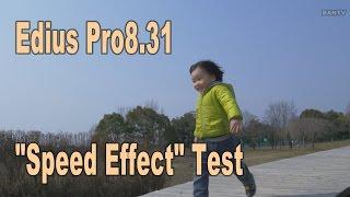 【4K60P】 Edius Pro8.31 Speed Effect Test