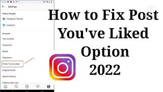 Fix Post You've Liked Option Not Showing On Instagram 2022