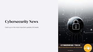 Top 10 Cybersecurity News This Week | Ransomware, Zero-Day Exploits & AI Trends