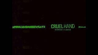 CRUEL HAND - Without A Pulse 2007 [FULL ALBUM]