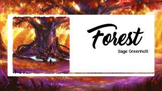 Forest  - Sage Greenhol || Music Sky