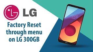 How to Factory Reset through menu on LG 300GB?