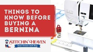 Things To Know Before Buying A Bernina