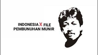 Melawan Lupa - Indonesia X File: Pembunuhan Munir