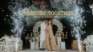 "FOREVER TOGETHER" | OUR FIRST NIKKAH ANNIVERSARY ️ | MA SHA ALLAH