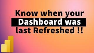 How to Add Last Refresh Date & Time in PowerBI | MiTutorials