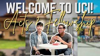 Welcome to UCI! | Campus life with Acts 2 Fellowship @ UCI