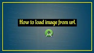 How to load image from url | load image from URL in ImageView | android studio | Hindi