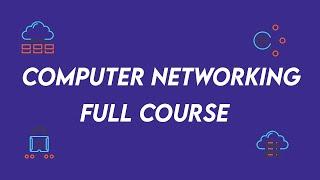 Computer Networking Fundamentals | Networking Tutorial for beginners Full Course