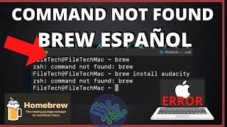 zsh command not found brew | SOLUCIÓN EN ESPAÑOL INSTALAR HOMEBREW