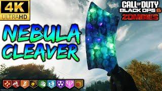 BO6 *NEBULA CLEAVER* GAMEPLAY SHOWCASE!! (ALL MASTERY / PAP CAMOS) 4K 60 FPS (BLACK OPS 6 ZOMBIES)