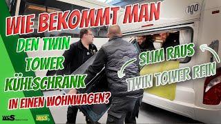 Wie bekommt man den Twin Tower Kühlschrank in einen Wohnwagen?!|Slim raus Twin Tower rein| WCS Goch