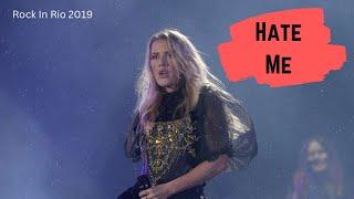 Ellie Goulding - Hate Me (Live at Rock in Rio 2019)