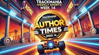 Week 14 Author Times SMASHED! Trackmania Weekly Shorts