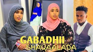 SOMALI SHORT FILM GABADHII SHAQAALADA PART 4 | NINKII XAASLAHA AHAA AYAA DAMCAY GABADHII SHAQALADA |