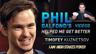 Timofey Kuznetsov - Phil Galfond Helped me get Better at Poker