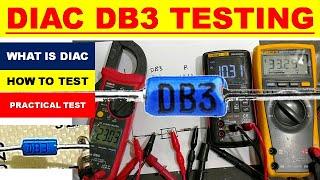 {614} How To Test DIAC DB3 || DIAC Function Explained