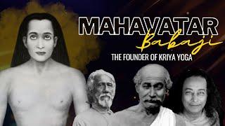 The Untold Story of Mahavtar Babaji, the Yogi Who Defies Time and Space | The Founder of Kriya Yoga