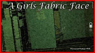 DON'T LET HER OUT! | A Girls Fabric Face - [Part 2]