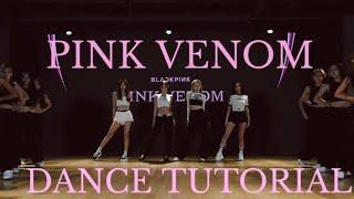 BLACKPINK — 'Pink Venom' FULL DANCE TUTORIAL / Slowed Mirrored