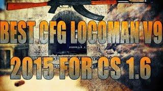 ︶ ︿ Best Cfg Locoman v9 Aimbot+No Recoil 【2015】All sxe 15.4 ︿︶