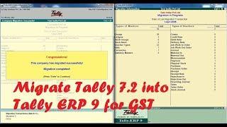 Migrate Tally7.2 data into Tally ERP 9 for Gst