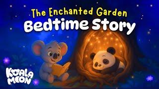 The Enchanted Garden  Calming Bedtime Stories from Sleepy Forest  Koko Helps Kira Sleep