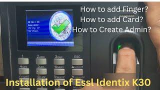 Installation of essl identix K30 | essl