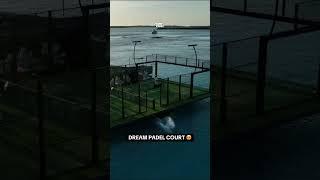 Dream Padel Court 