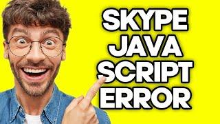 How To Fix Skype A Javascript Error Occurred In The Main Process (2023)