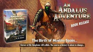 An Andalus Adventure | Islamic Fiction | Book Release