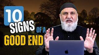 10 Signs of a Good END | Ustadh Mohamad Baajour