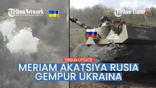  Rekaman Meriam Akatsiya 152-mm Rusia Gempur Ukraina, 75 Prajurit Kiev Gugur di Krasny Liman