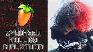 ZXCURSED - K1LL M3 В FL STUDIO ЗА 1 МИНУТУ