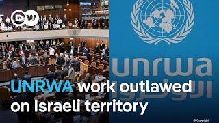 The Israeli parliament has voted to ban UNRWA's relief work within the country’s borders | DW News