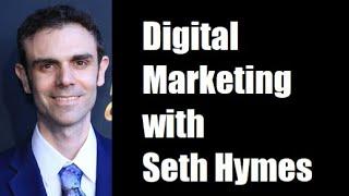 The Demand for Digital Marketers w/ Seth Hymes