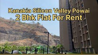 Kanakia Silicon Valley Powai | 2 Bhk Flat For Rent #kanakia #siliconvalley #powai