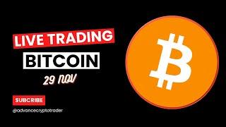 Crypto Trading LIVE: BTC Live Trading Bitcoin Price Predictions | 29 NOV #crypto #bitcoin #btc