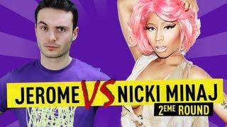 Jerome VS Nicki Minaj 2 - Ep. 28