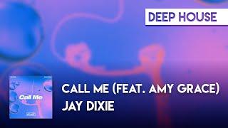 Jay Dixie & Amy Grace - Call Me