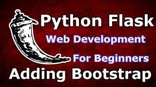 5 Python Flask Web Development Adding Bootstrap