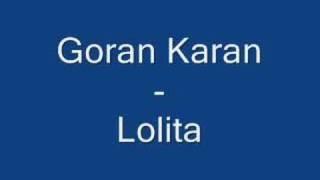 Goran Karan - Lolita