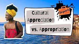 Cultural appropriation vs. appreciation examples & tips | traveling, studying abroad, living abroad