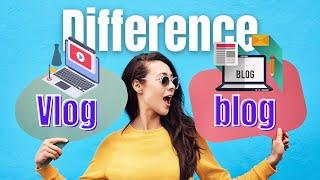 What is the Difference Between Blog and Vlog| Blog vs Vlog Explained - blog examples - vlog example