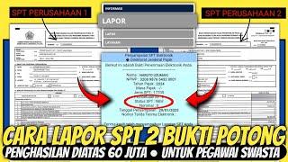 TERBARU 2025!! Cara lapor pajak SPT tahunan 2 bukti potong  ● Cara lapor SPT Tahunan online 2025