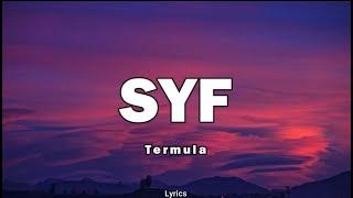 Syf  - Termula (Lyrics)